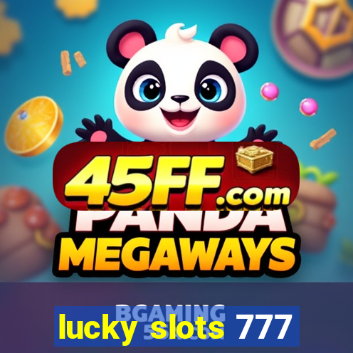 lucky slots 777